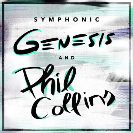 A Symphonic Celebration Of Genesis & Phil Collins Richmond Tickets