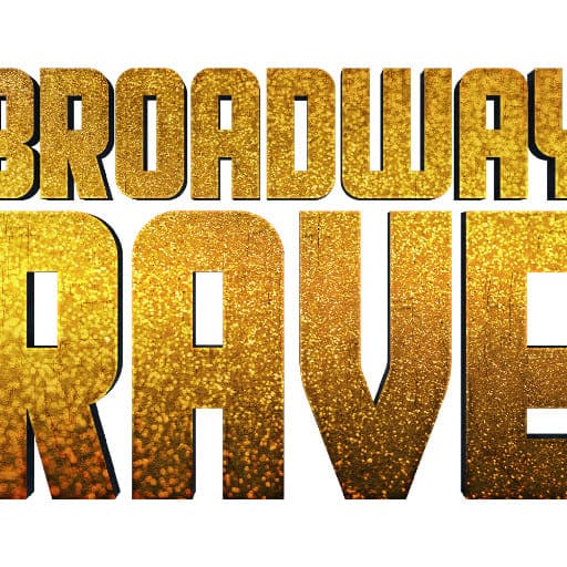 Broadway Rave Richmond Tickets