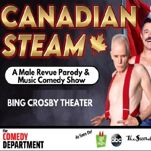 Canadian Steam: A Male Revue Parody and Music Comedy Show in Richmond