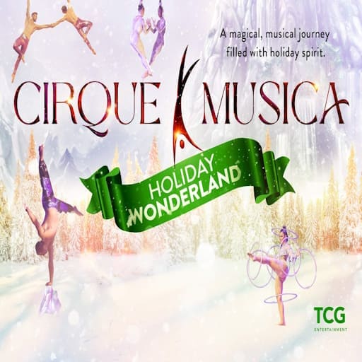 Cirque Musica Holiday Wonderland Richmond Tickets