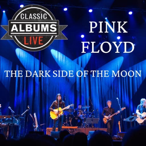 Classic Albums Live Tribute Show: Pink Floyd - Dark Side Of The Moon Richmond Tickets