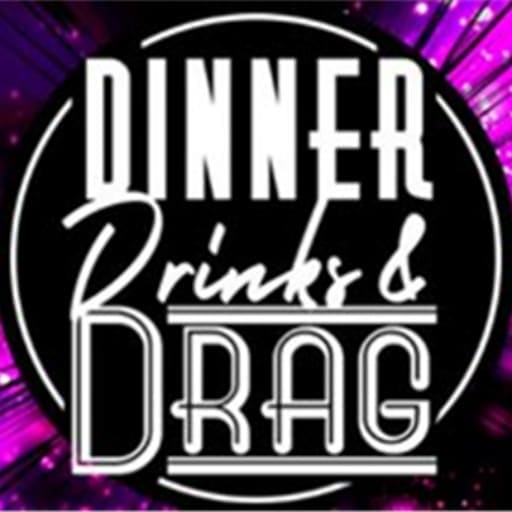 Dinner, Drinks and Drag! in Richmond