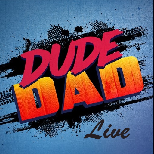 Dude Dad Live! in Richmond