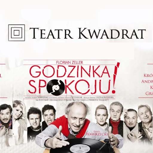 Godzinka Spokoju: Teatr Kwadrat Tickets