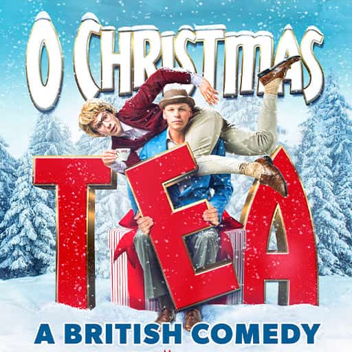 O Christmas Tea: A British Comedy Richmond Tickets