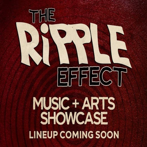 Ripple Effect - Music & Arts Showcase Richmond Tickets