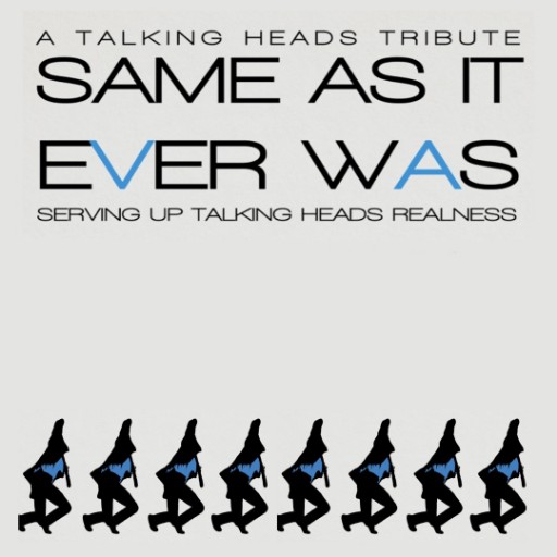 Same As It Ever Was - A Tribute To Talking Heads Richmond Concert Tickets