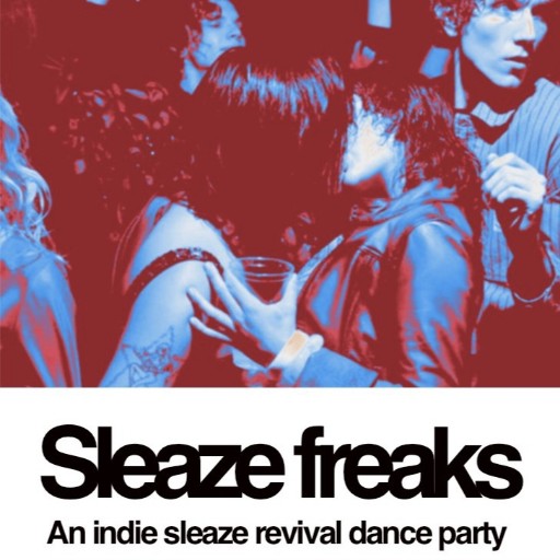 Sleaze Freaks - Indie Sleaze Dance Party Richmond Tickets