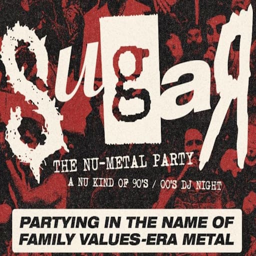 Sugar - The Nu-Metal Party Richmond Tickets