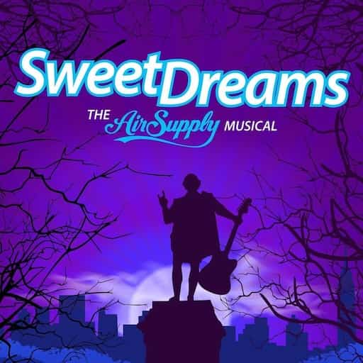 Sweet Dreams: The Air Supply Musical Tickets