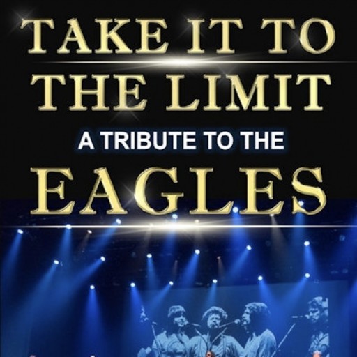 Take It To The Limit - Eagles Tribute Richmond Concert Tickets