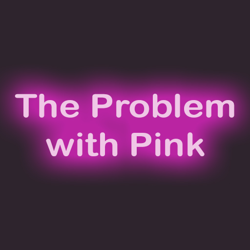 The Problem with Pink Tickets