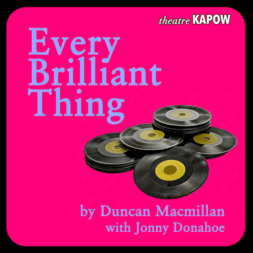 Theatre KAPOW: Every Brilliant Thing Tickets