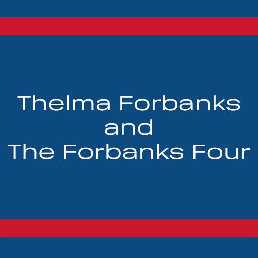 Thelma Forbanks and The Forbanks Four Tickets