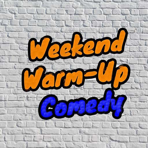 Weekend Warm Up Comedy in Richmond